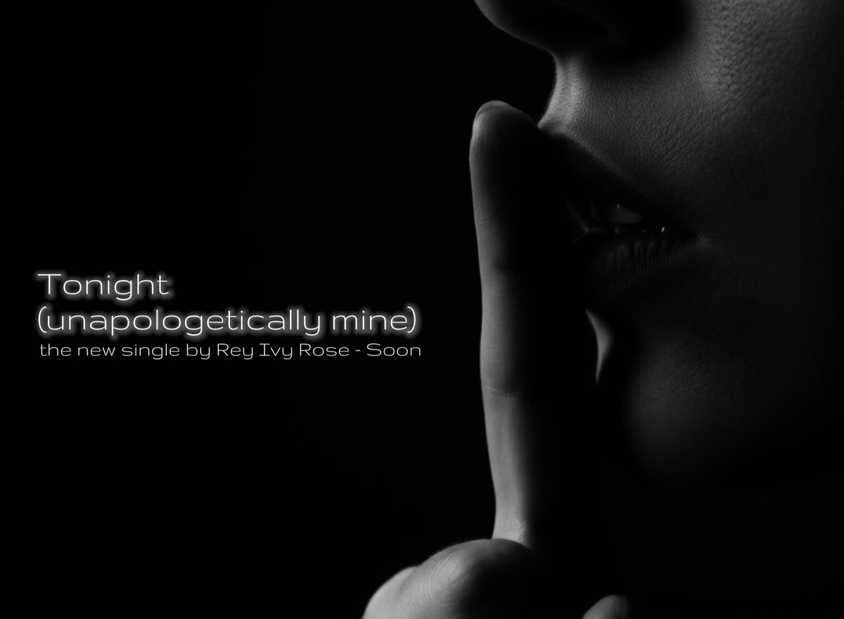 rey_ivy_rose's tweet image. • My brand new single
 
“Tonight (Unapologetically Mine)”
 
will be released soon!!
• The release date will be announced THIS WEEK!!
#newsong #leadsingle #album #reyivyrose