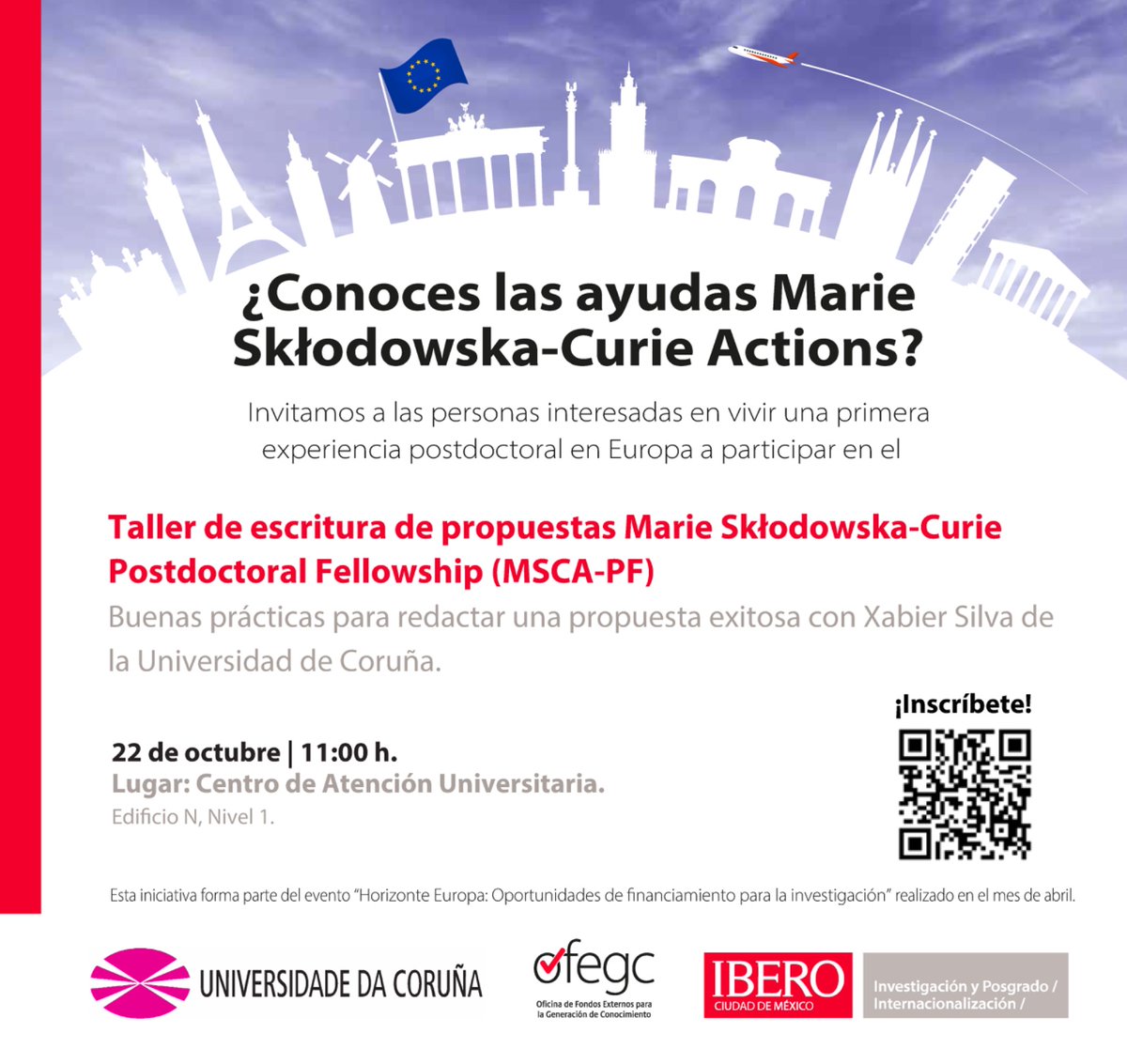 ¿Buscas una experiencia postdoctoral en Europa? 🌍

Participa en el Taller de escritura de propuestas Marie Skłodowska-Curie (MSCA-PF) con Xabier Silva de la Universidad de Coruña.

🗓️ 22 de octubre | 🕚 11:00 h
📍 Centro de Atención Universitaria, Edificio N, nivel 1