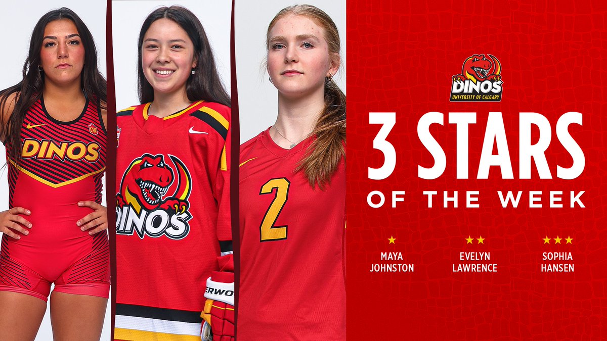 𝗧𝗵𝗲 𝗗𝗶𝗻𝗼𝘀 𝗙𝗲𝗺𝗮𝗹𝗲 𝟯 𝗦𝘁𝗮𝗿𝘀 𝗼𝗳 𝘁𝗵𝗲 𝗪𝗲𝗲𝗸!  

Week 9: Oct. 15-21 
⭐️ Maya Johnston - <a href="/DinosWrestling/">🤼‍♀️ UCalgary Dinos Wrestling 🤼‍♂️</a> 
⭐️⭐️ Evelyn Lawrence - <a href="/DinosWHKY/">UCalgary Dinos Women's Hockey 🏒</a> 
⭐️⭐️⭐️ Sophia Hansen - <a href="/DinosWVB/">UCalgary Dinos Women's Volleyball 🏐</a> 

#GoDinos