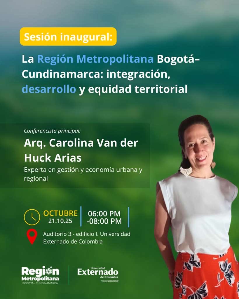 🌆 ¡Es hoy!
Acompáñanos en “La Región Metropolitana Bogotá–Cundinamarca: integración, desarrollo y equidad territorial” 🏙️🌱

🎙️ Arq. Carolina Van der Huck Arias
📍 Auditorio 3, Edificio I
🕕 6:00 p.m. – 8:00 p.m.
📅 Hoy, 21 de octubre de 2025

#UExternado #Economia