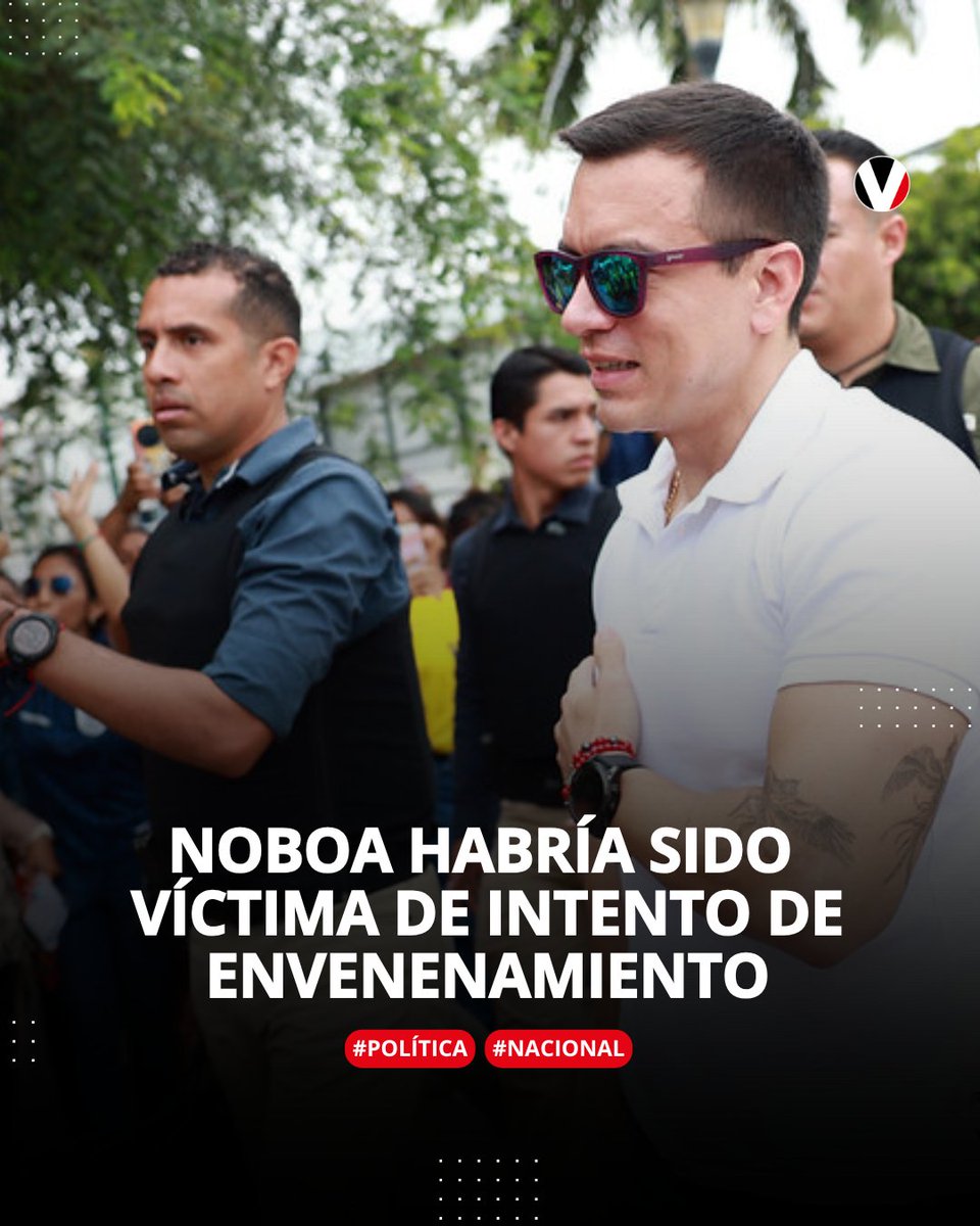 revistavistazo's tweet image. #ATENCIÓN | El presidente de la República, Daniel Noboa, habría sido víctima de un intento de envenenamiento durante un acto público. Esto se conoce: v.vistazo.com/4oATDCa