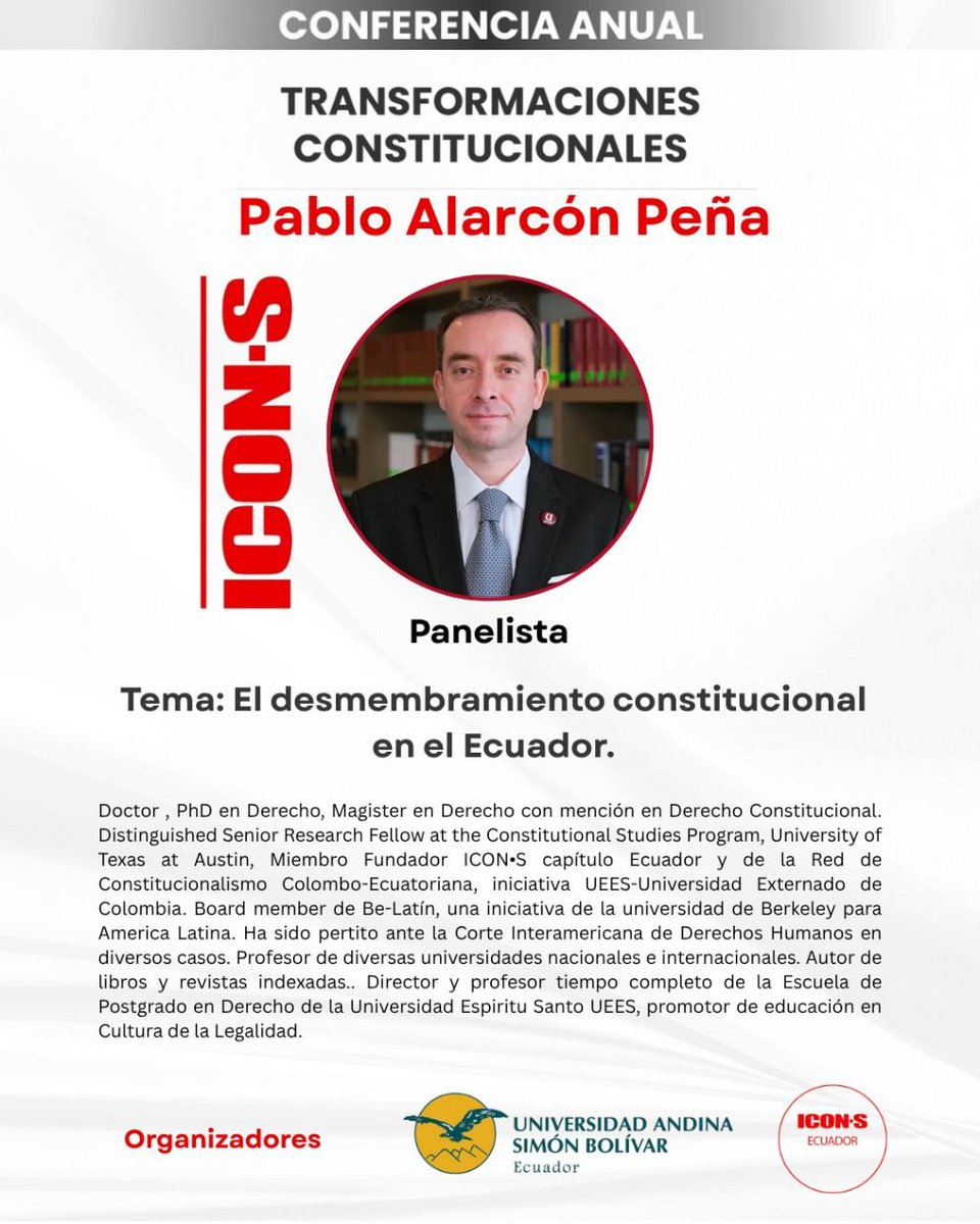 🎉 🇪🇨 On Thursday, @UasbEcuador will host the 2025 annual conference of the <a href="/ICON__S/">ICON•S</a> chapter in Ecuador.

The conference theme is Constitutional Transformations -- a topic well-timed in light of the nationwide vote on November 16 on whether to convene a Constituent Assembly to