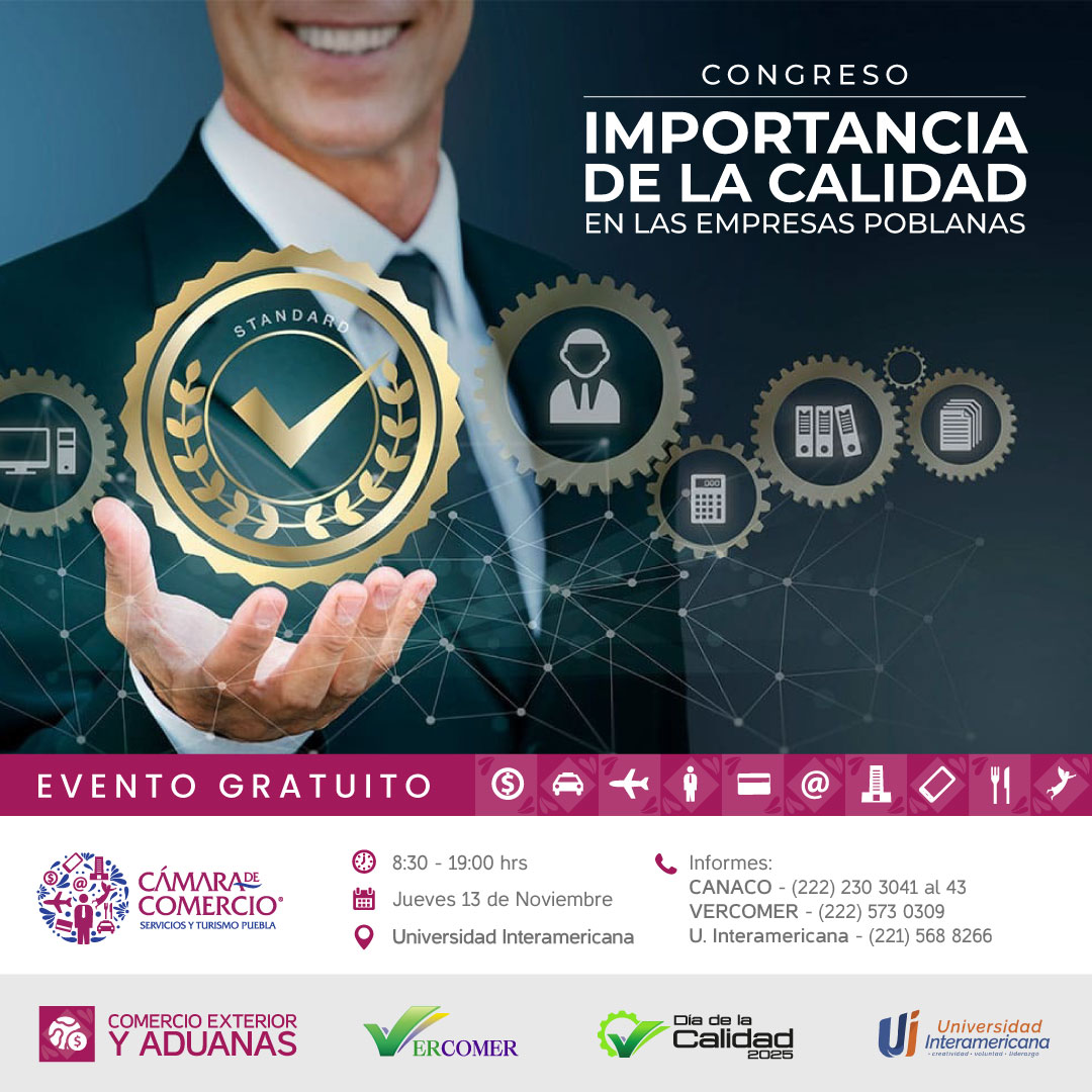 ✅ La Calidad no es solo una meta, es el camino hacia la competitividad, la confianza y el crecimiento sostenible.

Te invitamos a formar parte del Congreso Importancia de la Calidad en las Empresas Poblanas, un espacio donde empresarios, expertos y académicos compartirán las