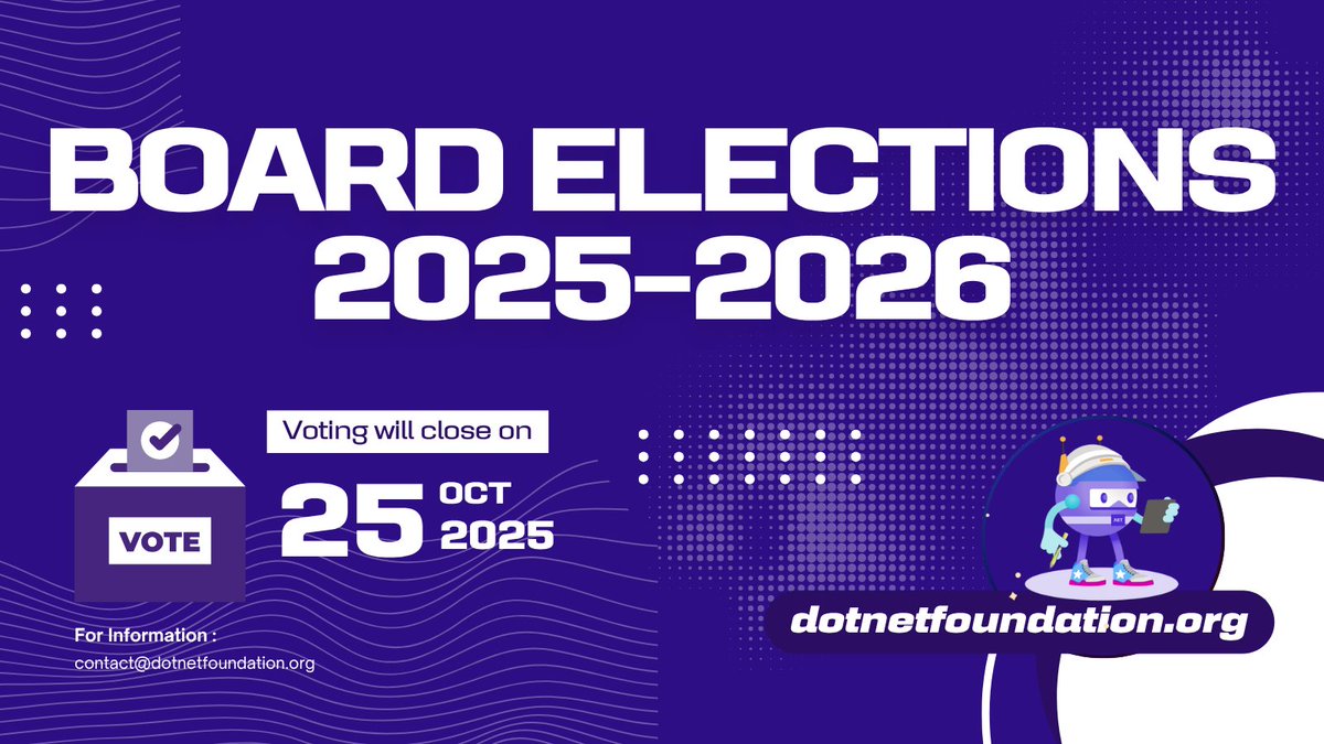 dotnetfdn's tweet image. 🗳️ The 2025–2026 .NET Foundation Board elections are closing soon!
📅 Voting ends on October 25.
Make sure your voice is heard—don’t miss the deadline! #dotnet #opensource #NETFoundation