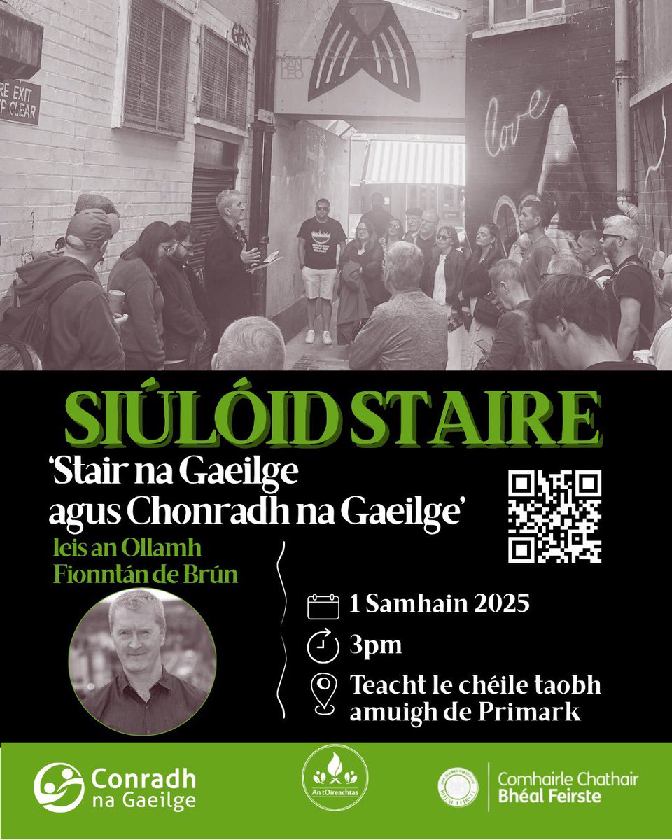 CnaG's tweet image. 🗺️ Siúlóid Staire: Stair na Gaeilge agus @CnaG i lár Bhéal Feirste
🗣️Leis an Ollamh Fionntán de Brún

3pm ⏰ Satharn, 1ú Samhain 2025.
Túsphointe:  Primark, lár Bhéal Feirste.
🌇Imeacht trí Ghaeilge

*Saor in aisce ach spásanna teoranta*
🎟️ eventbrite.co.uk/e/siuloid-stai…