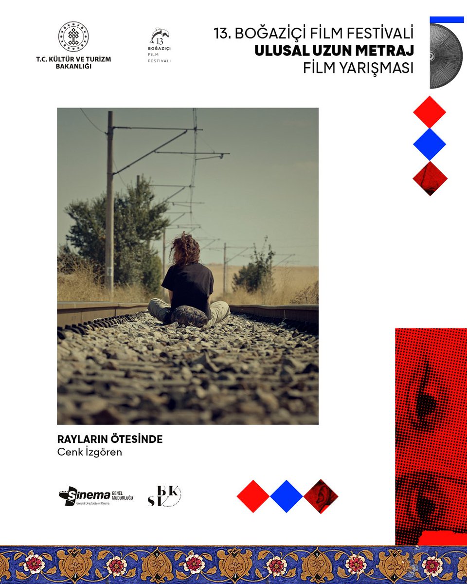 <a href="/TCKulturTurizm/">T.C. Kültür ve Turizm Bakanlığı</a> <a href="/SinemaGenelMd/">Sinema Genel Müdürlüğü</a> <a href="/BKSV_TR/">Boğaziçi Kültür Sanat Vakfı</a> 🎬 Rayların Ötesinde | Cenk İzgören

Yönetmenliğini Cenk İzgören’in yaptığı, intihar için gittiği kasabada trenin gelmemesiyle hayatın anlamını sorgulamaya başlayan Başak’ın hikâyesi “Rayların Ötesinde”, 13. Boğaziçi Film Festivali'nin Ulusal Uzun Metrajlı Film Yarışması'nda