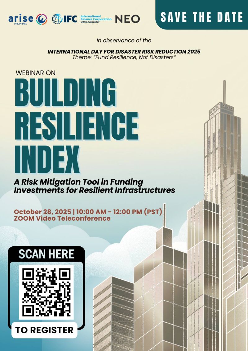 📣 WEBINAR | Building Resilience Index: A Risk Mitigation Tool in Funding Investments for Resilient Infrastructures, with @Arise_PH @NEOofficePH and <a href="/IFC_org/">IFC</a>.
 🗓 October 28 10:00 AM - 12PM (PH Time)
 📍Register Here: ow.ly/vCcu50XfPh9