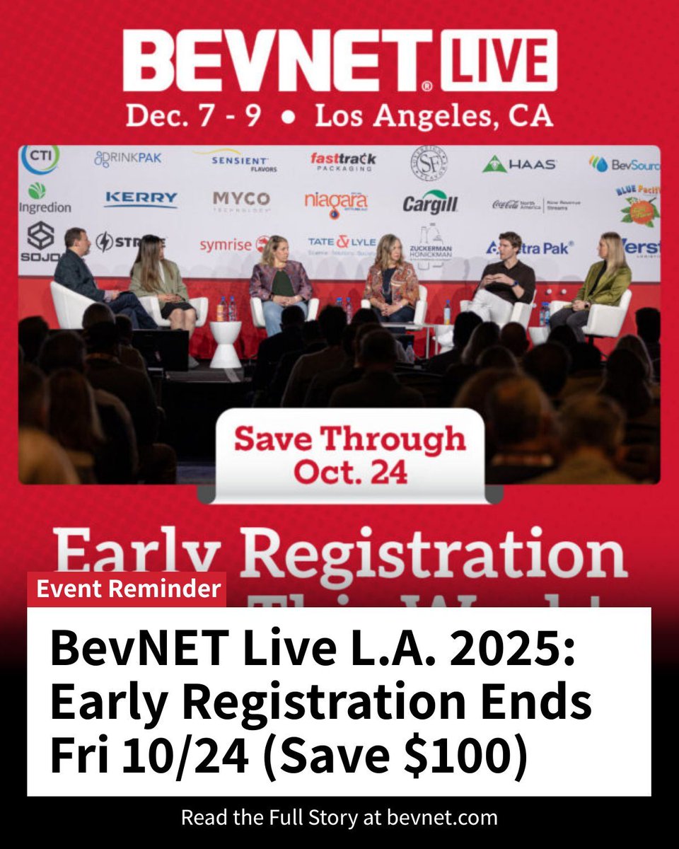 BevNET's tweet image. Early registration for BevNET Live L.A. 2025 ends Friday, Oct. 24. Discounted passes for the beverage industry&apos;s winter event in L.A. ⏰ bevnet.com/news/events/be… #BevNETLive
