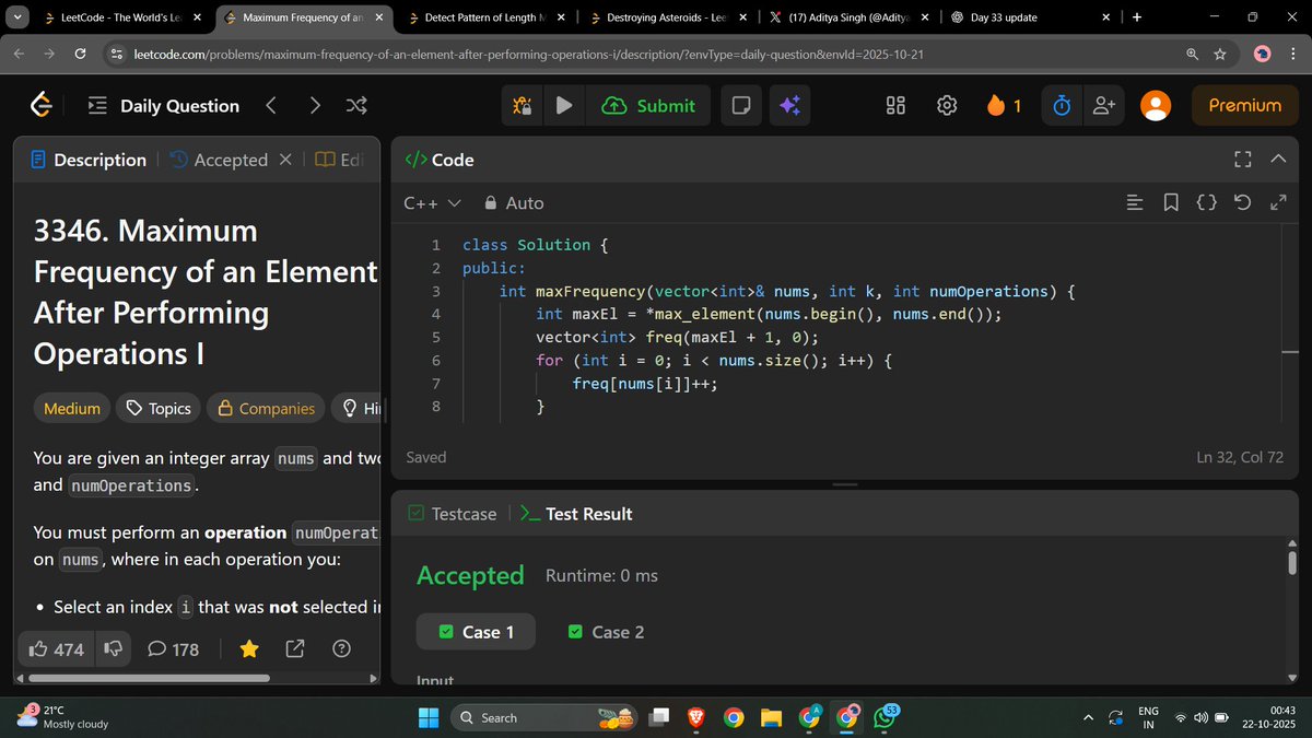 Aditya_codez's tweet image. 🚀 Day 33 of #100DaysOfCode
🧳 Was travelling back to college after the Diwali celebrations!
✅ Just did today’s #LeetCode POTD — Maximum Frequency of an Element After Performing Operations I with help from @CSwithMIK — amazing explanation as always 🔥
#DSA
#HappyDiwali ✨