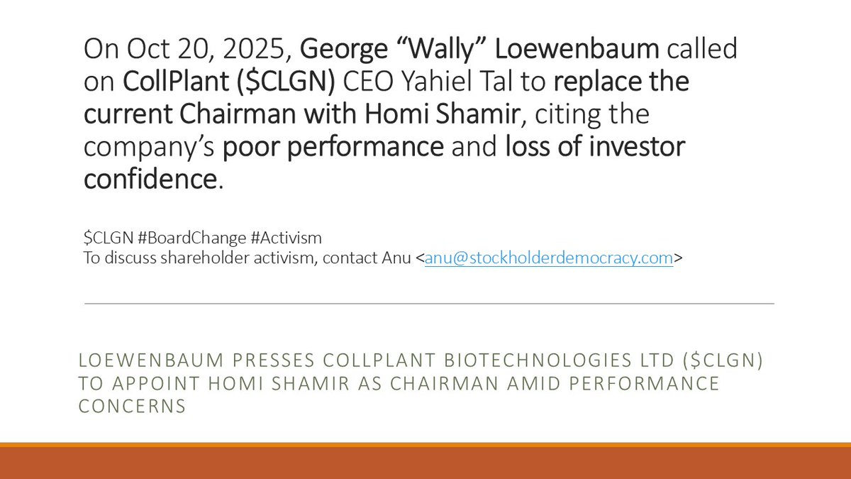 Loewenbaum presses CollPlant Biotechnologies Ltd ($CLGN) to appoint Homi Shamir as Chairman amid performance concerns

On October 20, 2025, George Walter “Wally” Loewenbaum, an investor through Rocky Point Ventures, sent a letter to CollPlant Biotechnologies Ltd. $CLGN CEO Yahiel