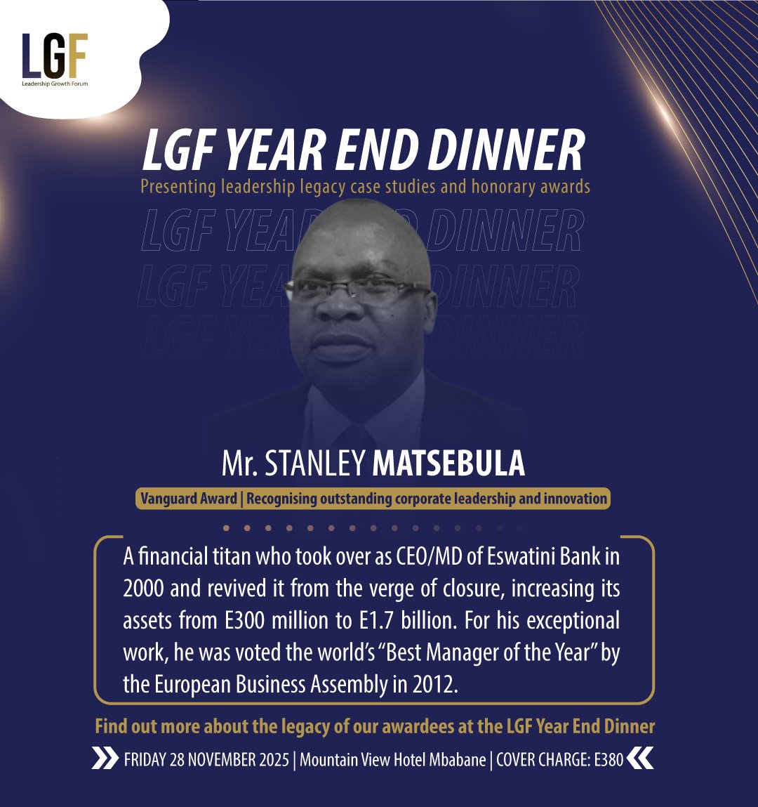 Leadership_GF's tweet photo. We are honoured to celebrate the extraordinary life and legacy of the late Mr. Stanley Matsebula at this year's year-end dinner. A visionary financial titan. Join us on Friday, November 28, 2025, at the Mountain View Hotel Mbabane as we present the Vanguard Award in his honour. https://t.co/wsWcj7nhX2