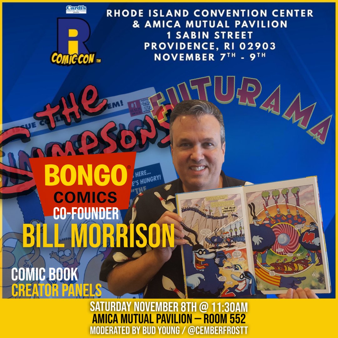 ComicCrusaders's tweet photo. Kick off #RICC2025 with legend Bill Morrison — co-founder of #BongoComics, #Simpsons artist & #Futurama art director! 🎨🚀 Catch him at 11:30 AM in Room 552 with moderator Bud Young (@cemberfrostt)! 🍩 Don’t miss this toon titan LIVE! #Simpsons #Futurama #RIComicCon @ricomiccon https://t.co/3uU5pxRWbq