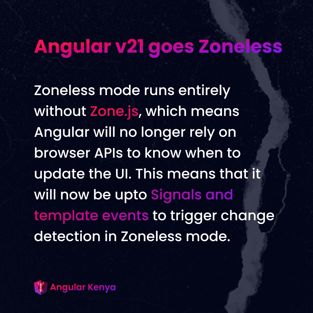 angular_kenya's tweet image. @angular has for years used Zone.js to auto-trigger change detection which in as much as it was convenient, it would sometimes do unnecessary checks &amp;amp; change detection, impacting an app&apos;s performance.

With v21, all of this changes. Angular v21 releases on 20th November 2025🗓️