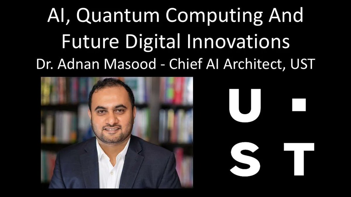 ProgressPotent1's tweet image. AI, Quantum Computing And Future Digital Innovations - Dr. @adnanmasood - Chief AI Architect, @USTglobal @ProgressPotent1 @irat1onal @MIT_CSAIL  @StanfordAILab #ArtificialIntelligence #MachineLearning #CognitiveServices #CognitiveRobotics #QuantumComputation…