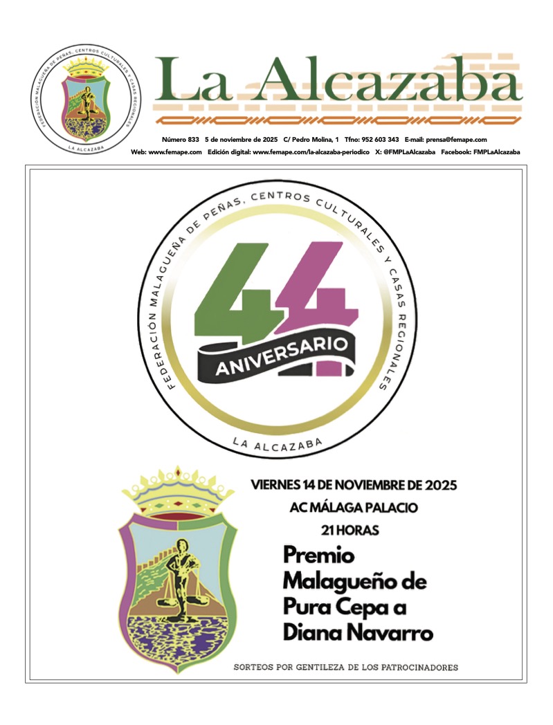 Dedicamos la portada de La Alcazaba 833 a la próxima celebración del 44 aniversario de la Federacion Malagueña de Peñas y la concesión del Premio Malagueño de Pura Cepa 2025 a la cantante Diana Navarro.

Ya disponible para su descarga 👇
femape.com/wp-content/upl…