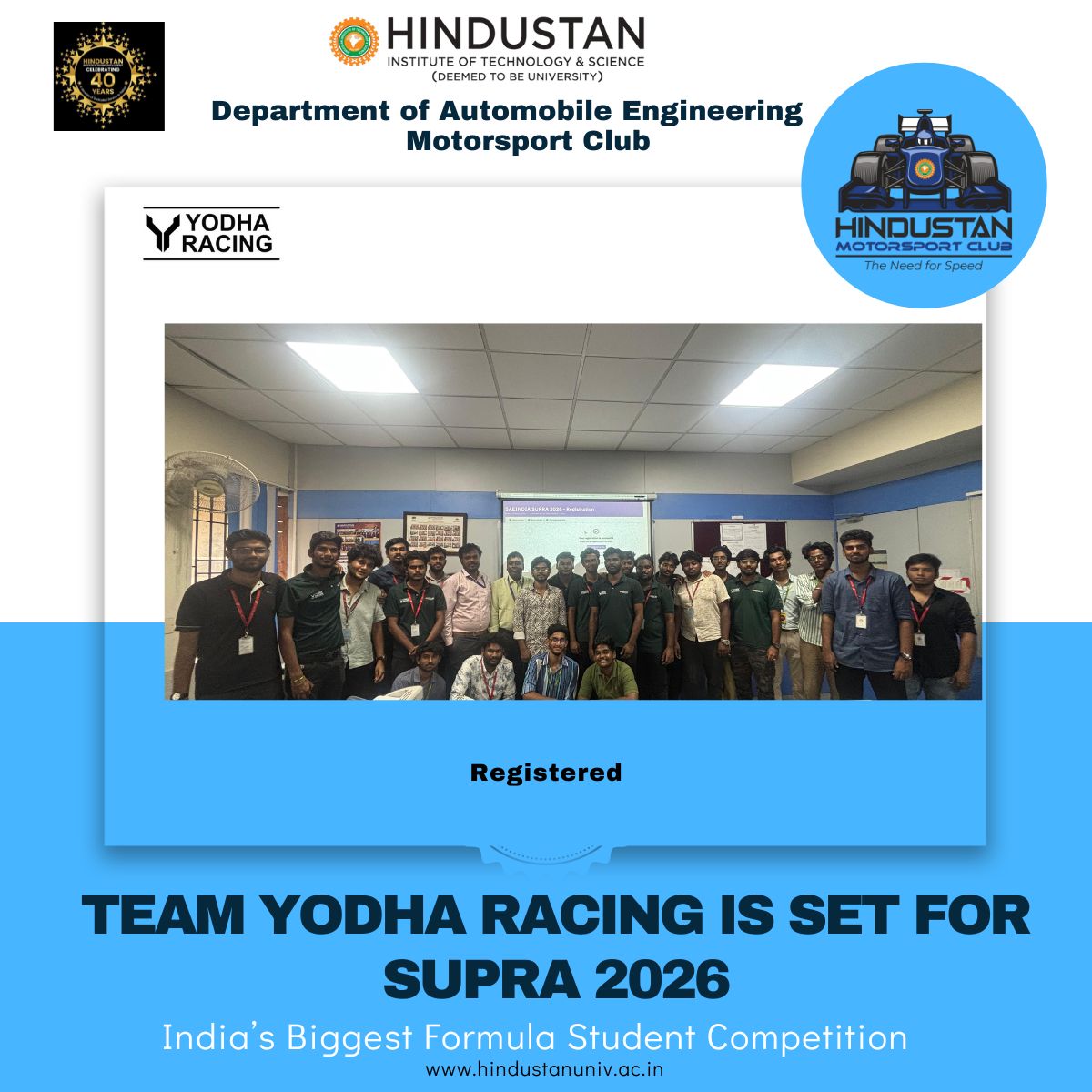 AutodeptHits's tweet image. Team Yodha Racing Registers for SUPRA 2026! 🏁

Proud to share that Team Yodha Racing, the official Motorsport Team of HITS, has successfully completed registration for SAEINDIA SUPRA 2026 at the BIC, New Delhi — India’s premier Formula 1 track! 🏎️🔥

#TeamYodhaRacing #hitsauto