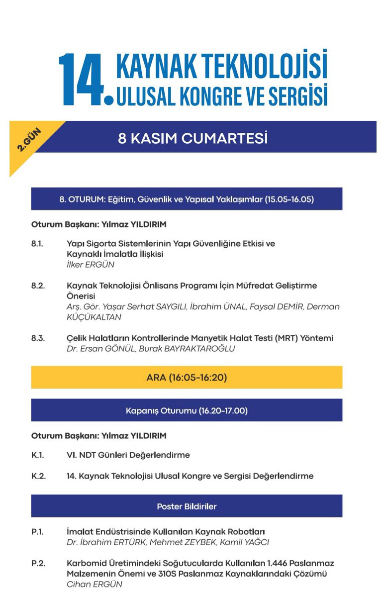 14. Kaynak Teknolojisi Ulusal Kongre ve Sergisi bu hafta cuma - cumartesi günleri gerçekleşiyor. 
Benim de sunum yapacağım Kongreye bekleriz.
<a href="/mmoankarasube/">MMO Ankara</a>
<a href="/MMOtmmob/">Makina Mühendisleri Odası</a>
<a href="/TMMOB1954/">TMMOB</a>

#kaynak #kongre #sergi #sunum #makale #teknoloji #yapı #sigorta #imalat #denetim #kaykon #kaykon2025