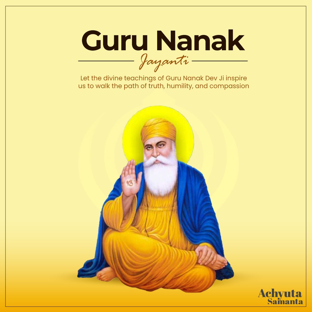 achyuta_samanta's tweet image. Wishing everyone on the sacred occasion of Guru Nanak Jayanti.

May the divine teachings of Guru Nanak Dev Ji — of peace, equality, and compassion — continue to guide us to live with love, kindness, and service to all.