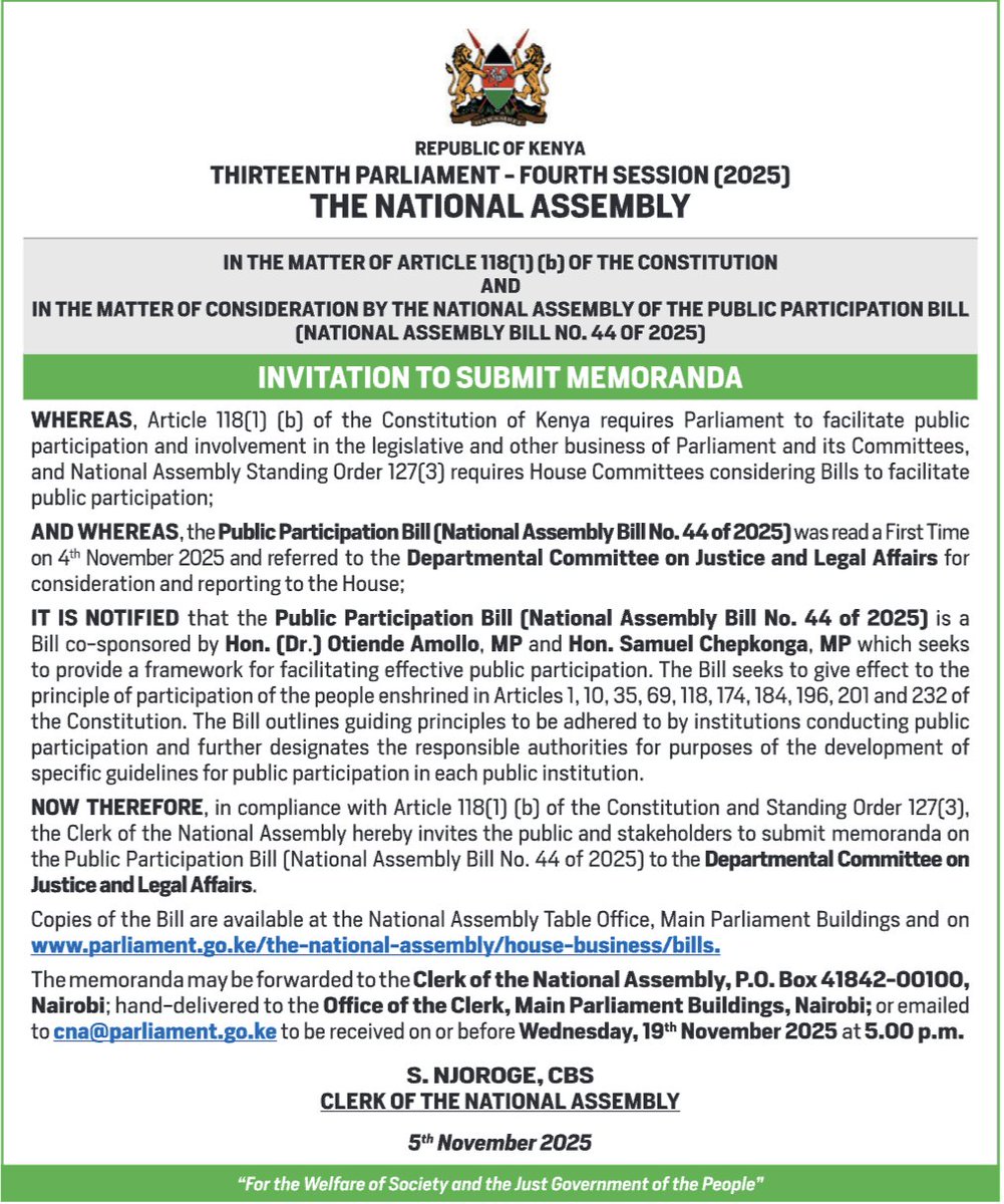 .<a href="/NAssemblyKE/">National Assembly KE</a> invites comments from members of the public on the Public Participation Bill (National Assembly Bill No. 44 of 2025).

Memoranda may be sent to the Clerk of the National Assembly by post (P.O. Box 41842-00100, Nairobi), hand-delivered to the Office of the Clerk,
