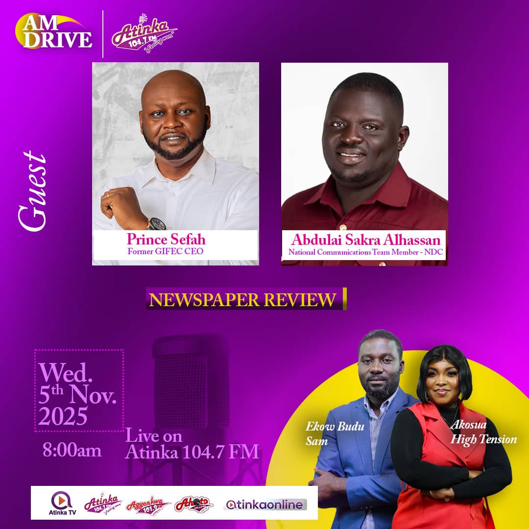 I will be on Atinka AM Drive this morning.