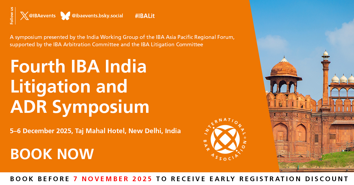 IBAevents's tweet photo. 📢Book your place online by 7 NOVEMBER for an early bird discount for #IBALit ‘Fourth IBA India Litigation &amp; ADR Symposium'

🗓️5-6 Dec 🌎New Delhi

✍️Register➡ https://t.co/zi5paEpdwa

🔹A symposium presented by the India Working Group of IBA Asia Pacific Regional Forum

#Law https://t.co/nnDQqWrWoL