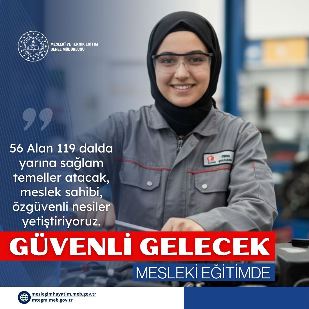 📌 Sevgili Gençler,

🧭 Her gelecek bir kararla başlar…

🎯 Mesleki eğitim; sizi yalnızca bir mesleğe değil, üreten, düşünen ve geleceğe yön veren bir Türkiye’ye hazırlıyor.

56 alan, 119 dalda bilgiyle, beceriyle ve özgüvenle geleceği inşa eden bir nesil yetişiyor. 🌱

Güvenli