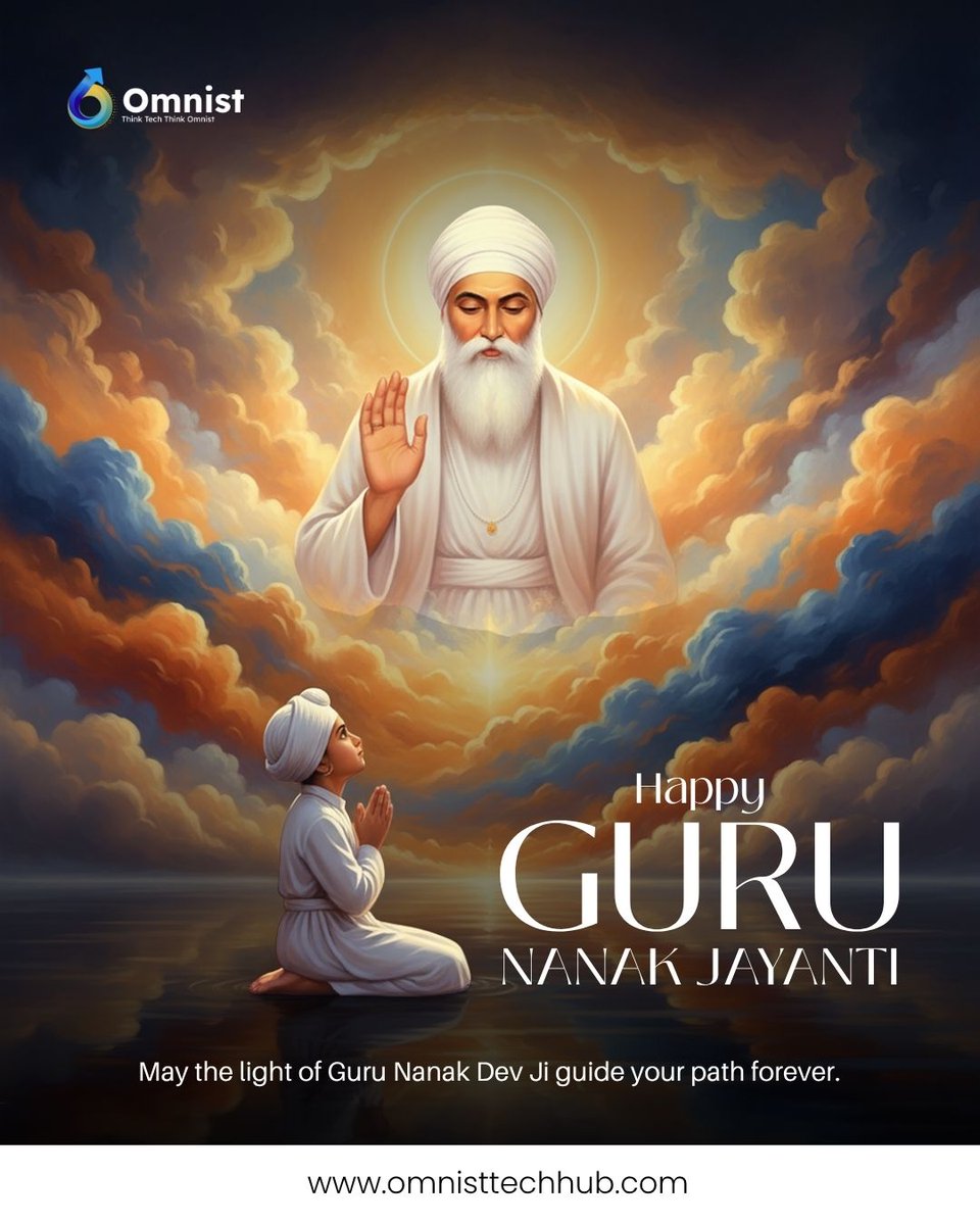 OmnistTechHub's tweet image. #HappyGuruNanakJayanti🙏
May the divine wisdom and light of #GuruNanakDevJi guide us toward peace, kindness &amp;amp; truth.
Let’s celebrate this sacred day with gratitude and love.
#OmnistTechhubSolutions wishes everyone a blessed #GuruNanakJayanti🙏

#GuruNanak #Gurpurab #GuruNanakJi