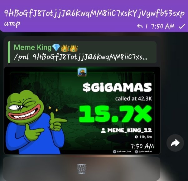 15.7x pump from my call on $GIGAMAS
Private Tg frens eating 🥣 good

9HBoGfJ8TotjjJQ6KwqMM8iiC7xsKYjVywfb53sxpump