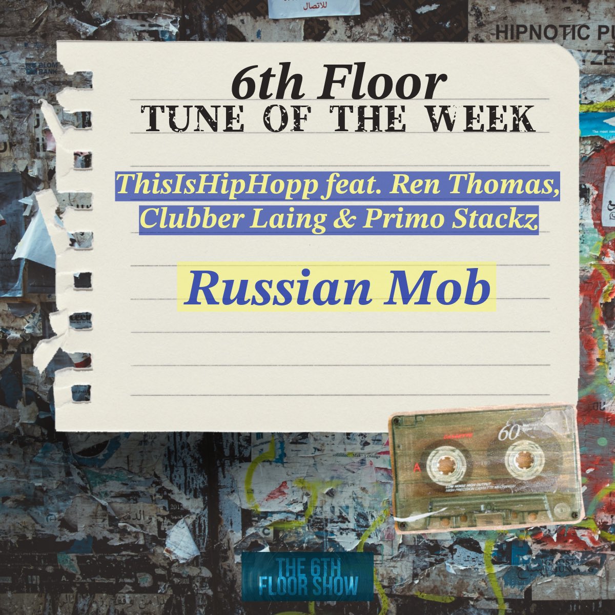 The6thFloorShow's tweet photo. The 6th Floor #TuneOfTheWeek pick is… 

@is_hopp feat. @RenThomasMusic Clubber Laing &amp; Primo Stackz - #RussianMob 

🎶 https://t.co/y1P8sfcFvg

#The6thFloorShow https://t.co/1tac8O6jQC