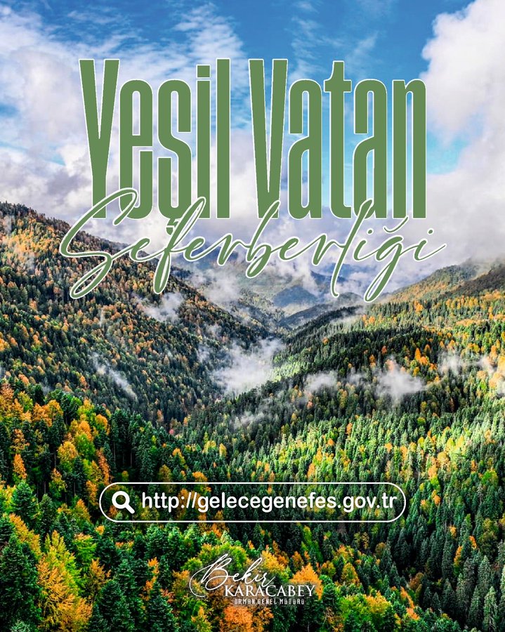 A vibrant landscape image shows a misty mountain valley covered in dense green pine forests with some autumn-colored trees in yellow and orange hues under a partly cloudy blue sky. Overlaid bold green text reads Yeşil Vatan Seferberliği repeated. At the bottom right a signature Bekir KARACABEY appears. A small globe icon and URL gelecegenefes.gov.tr are visible in the lower left.
