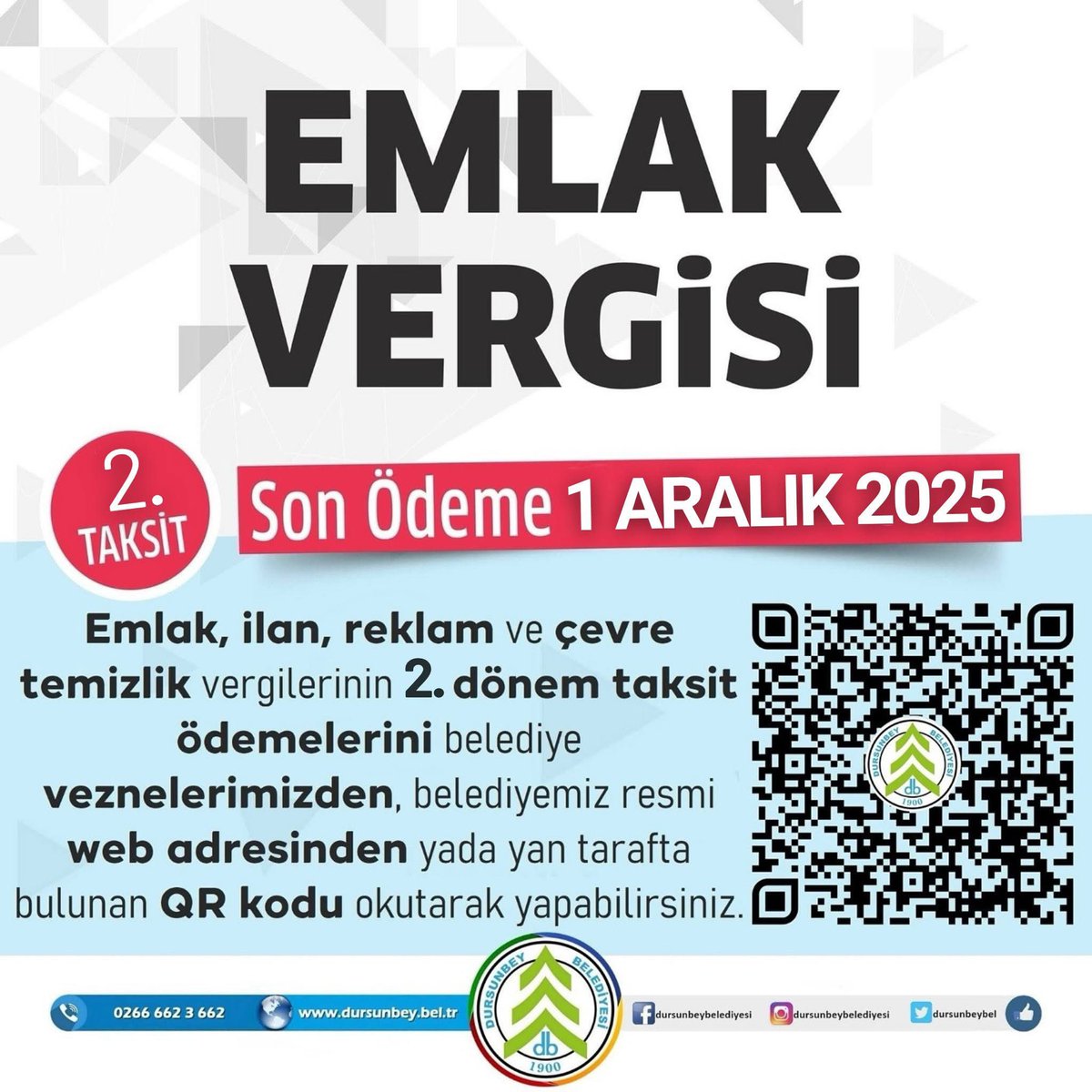 Vergi ödemelerinizi gerçekleştirdiniz mi❓

Emlak, Çevre Temizlik ve İlan Reklam Vergisi ödemelerinizi; Belediyemiz hizmet binası girişinde bulunan veznelerden veya 🌐 bit.ly/DursunbeyBeled… web sitemiz üzerinden 7/24 kolaylıkla gerçekleştirebilirsiniz. 
Son gün: 1 Aralık 2025❗