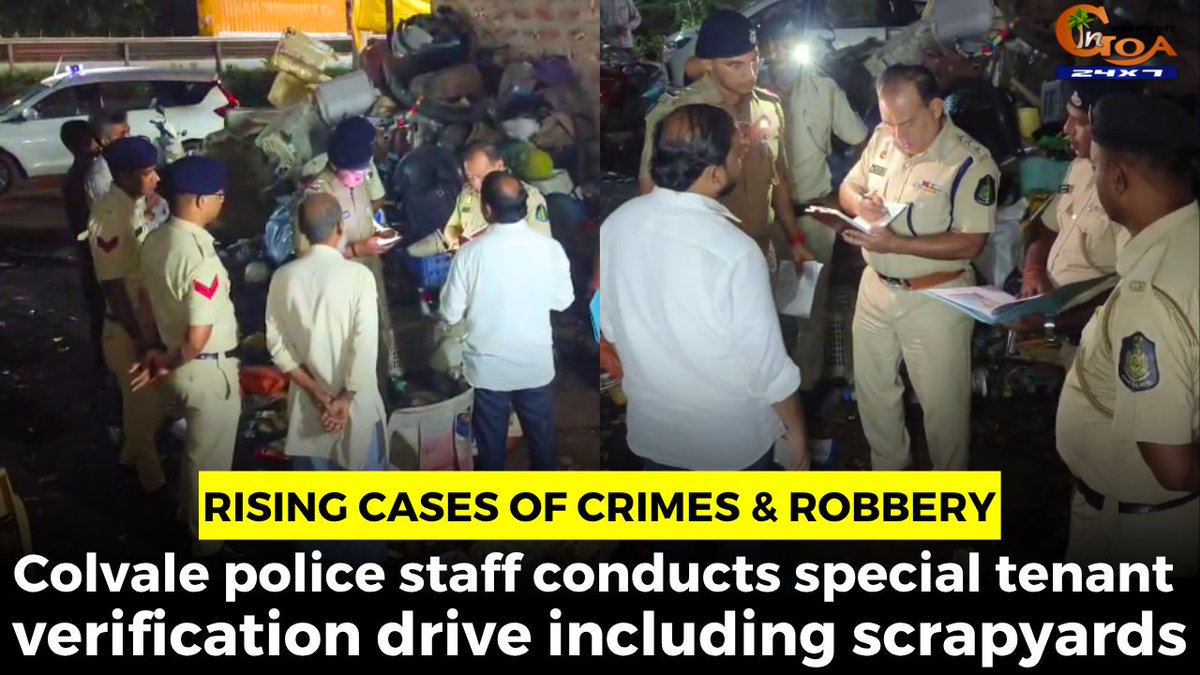 InGoa24x7's tweet image. Rising cases of crimes &amp;amp; robbery. Colvale police staff conducts special tenant verification drive including scrapyards
WATCH : youtu.be/o_DwCmfqFLQ

#Goa #GoaNews #Verification #Scrapyard #Tenants