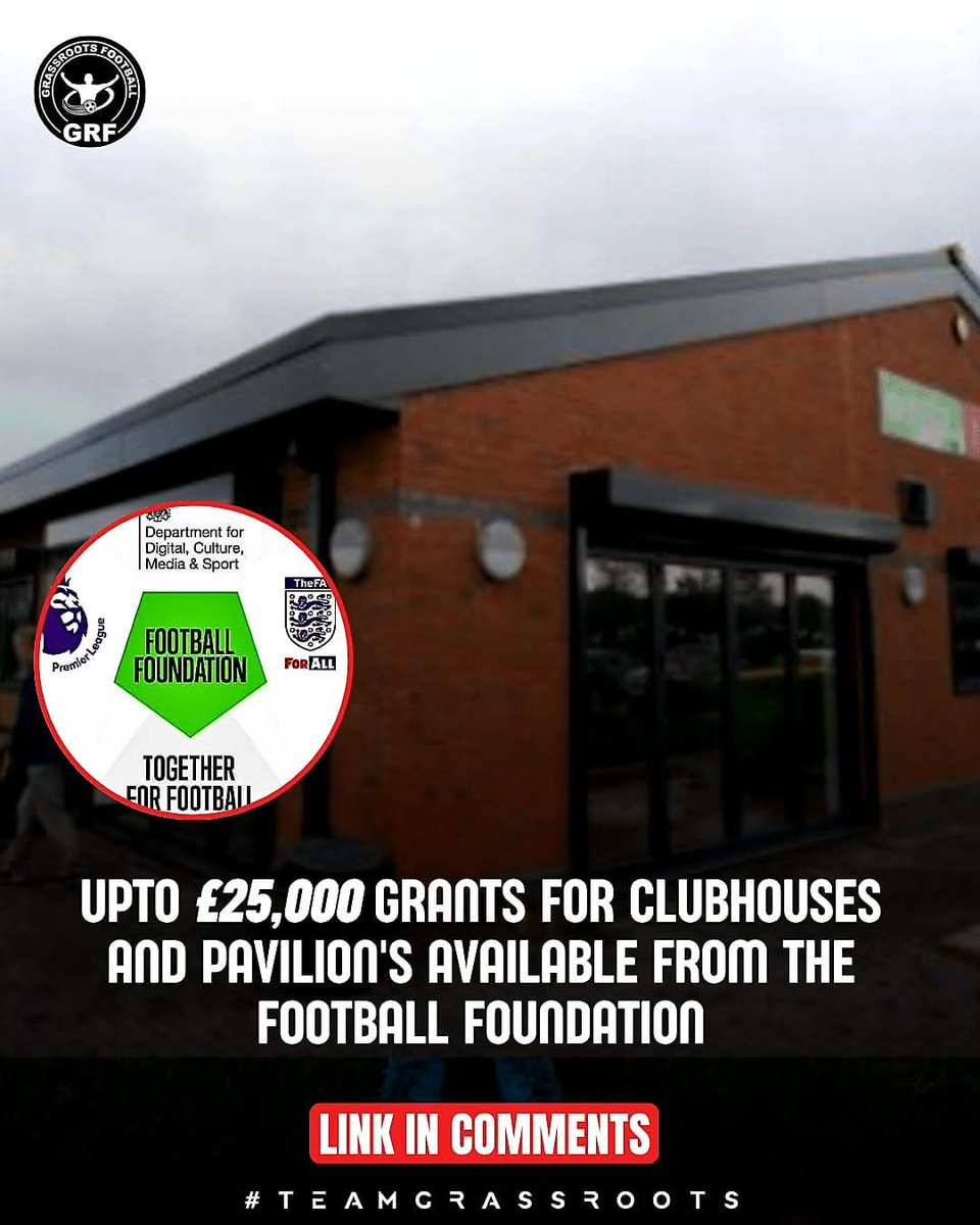 UPTO £25,000 grants for clubhouses and pavilion's available from the Football Foundation. (👉Link to application in COMMENTS)