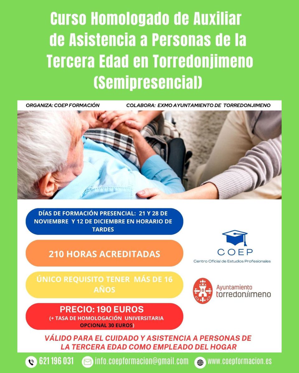 📚 Nuevo Curso Homologado de Auxiliar de Asistencia a Personas de la Tercera Edad en Torredonjimeno.

COEP Formación organiza un nuevo curso semipresencial dirigido a aquellas personas interesadas en formarse en el cuidado y atención a las personas mayores.

📞 Info. 621 196 031