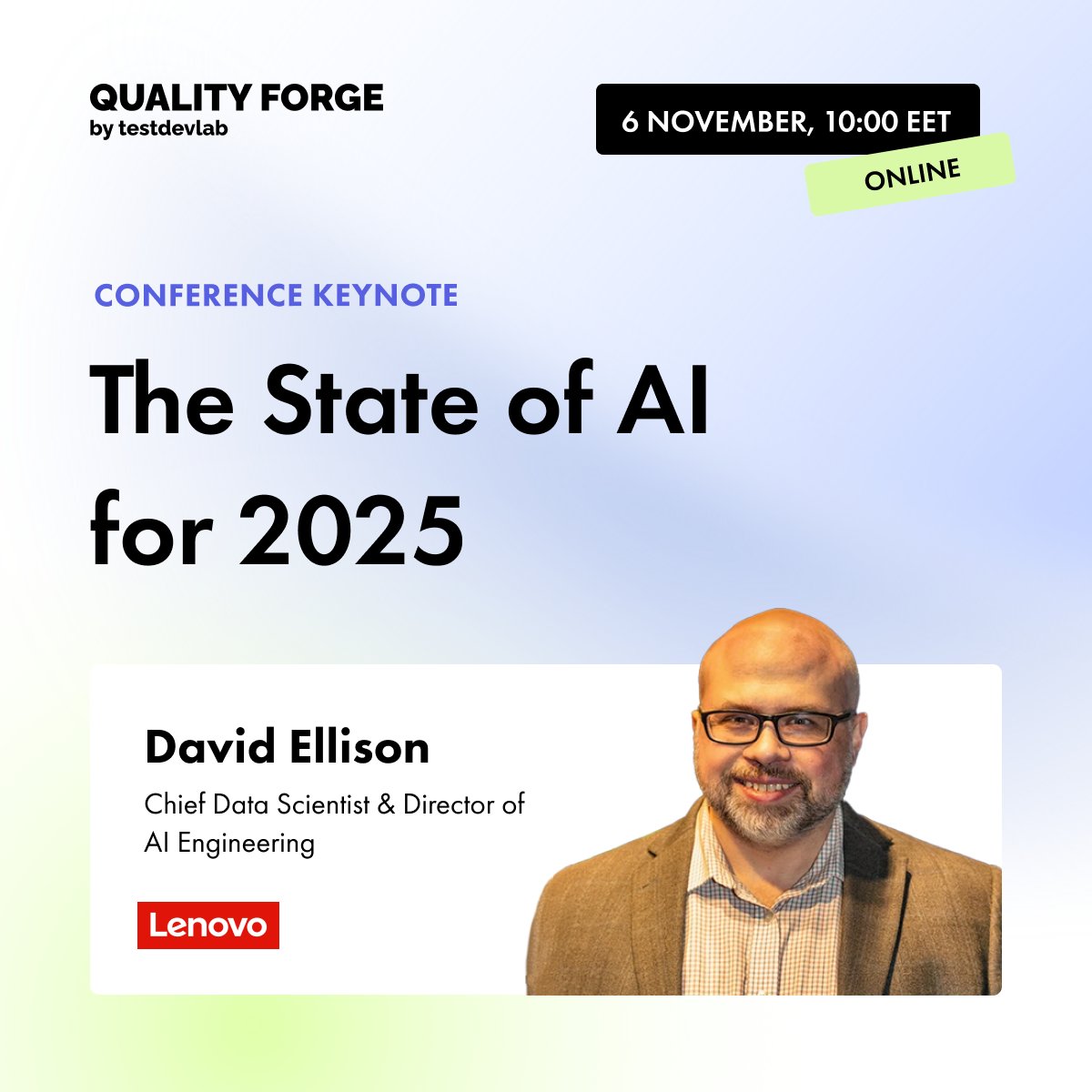 TestDevLab's tweet image. Get ready to hear from David Ellison, Chief Data Scientist &amp;amp; Director of AI Engineering at Lenovo ISG. ⚡

Leading a team at Lenovo's AI Discover Centers across the US and Europe, David drives AI strategy and delivers solutions for enterprise customers. His perspective spans the…