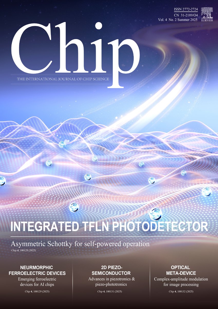chipressorg's tweet photo. BREAKING: #Chip's Summer 2025 Issue is fully online with complete #OpenAccess. This current issue contains 6 Research Articles and 2 Review articles. Read full issue: https://t.co/JVsRQjnwQl. 
#AllAboutChip #Summer2025 @ElsevierConnect https://t.co/OPpJgHCXdN