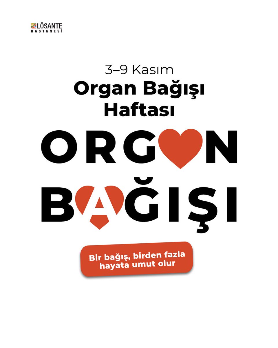 Bağışlanan her organ filizlenen bir hayattır!

3-9 Kasım Organ Bağışı Haftası

#lösante #organbağışıhayatkurtarır #organbağışıhaftası