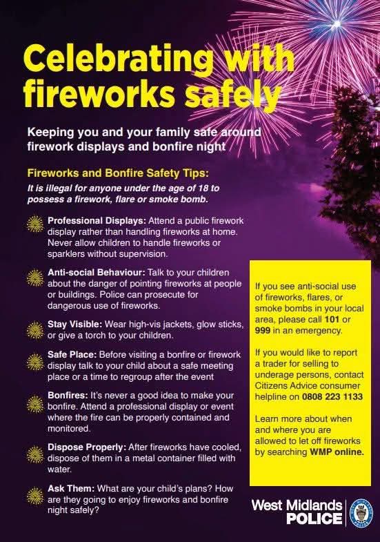 BilstonWMP's tweet image. #BonfireNight | Many of you will be enjoying watching fireworks today. Useful safety tips below - please keep safe. Our team will be out visiting stores and patrolling should any incidents occur.

#Celebrations #KeepSafe 

@WolvesPolice @WMPolice