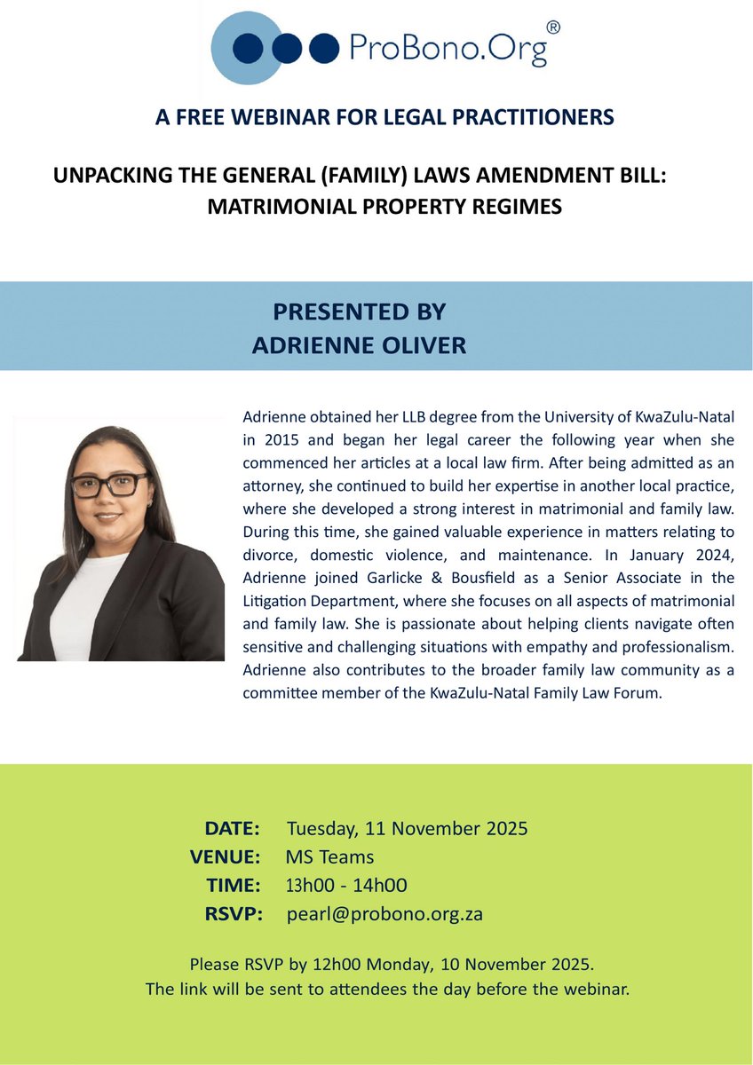 📢 Join us for a webinar on the General (Family) Laws Amendment Bill: Matrimonial Property Regimes, presented by Adrienne Oliver, Senior Associate at Garlicke &amp; Bousfield. 

📆 Tuesday, 11 November 2025 

🕑 13:00 - 14:00 

💻 MS Teams 

RSVP: pearl@probono.org.za 10 November