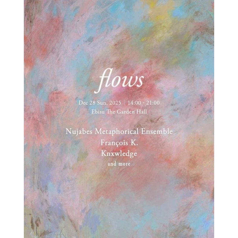 news_pia's tweet photo. ◤#flows◢
Nujabesの音楽を未来へと紡ぐ #NujabesMetaphoricalEnsemble
70歳を越えてなおダンスミュージックの最先端にいる #FrancoisK
グラミー受賞の次世代ビートメーカー #Knxwledge ら出演!
\📢チケット発売中/
📅12/28(日)14:00開演
📍恵比寿ザ・ガーデンホール(東京)
ご購入はこちらから🔻