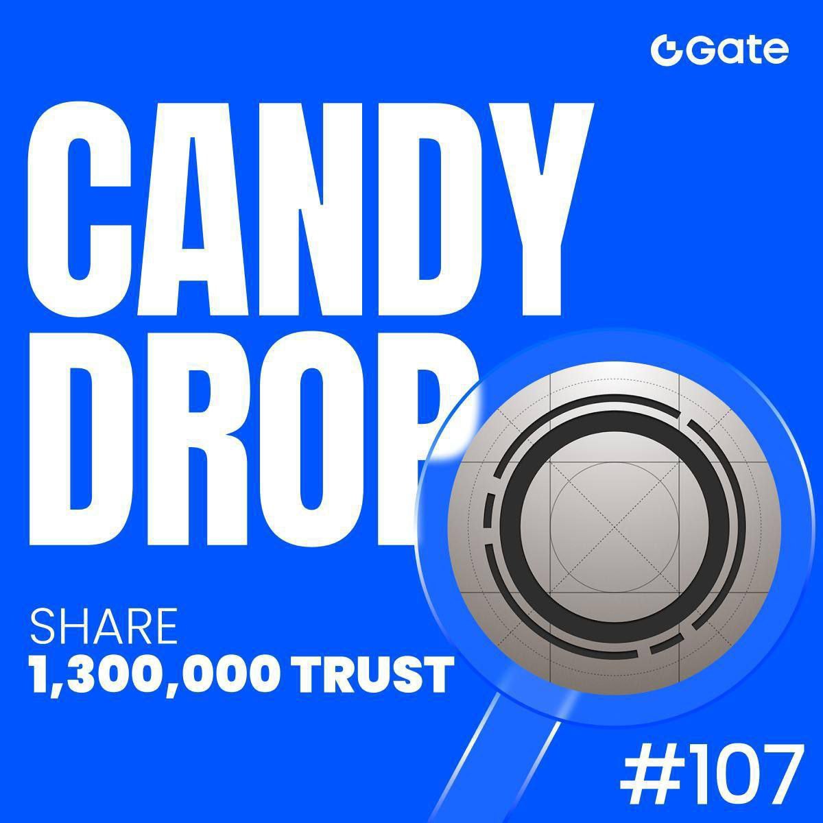 🚀 BIG LAUNCH ALERT: $TRUST by Intuition Goes LIVE on Gate TODAY @ 10:00 UTC! 🍬  

Spot Trading + CandyDrop #107 = 1,300,000 $TRUST up for grabs!  

🔥 Trade, Invite, Win BIG – Don’t miss this!  
✅ Spot Trading Starts: Nov 5, 10:00 UTC  
   → Trade here: