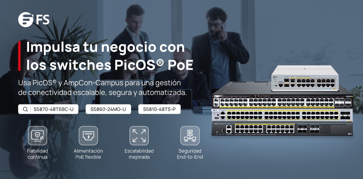 FScom_Spain's tweet image. Más potencia, sin complejidad. 
FS switches PicOS® PoE: energía y datos en un solo cable. 
Una sola plataforma — AmpCon-Campus — para control total.
🔗 Descubre más:  fs.com/es/specials/pi…
 #PicOS #PoE #FSNetworks #AutomatizaciónDeRedes