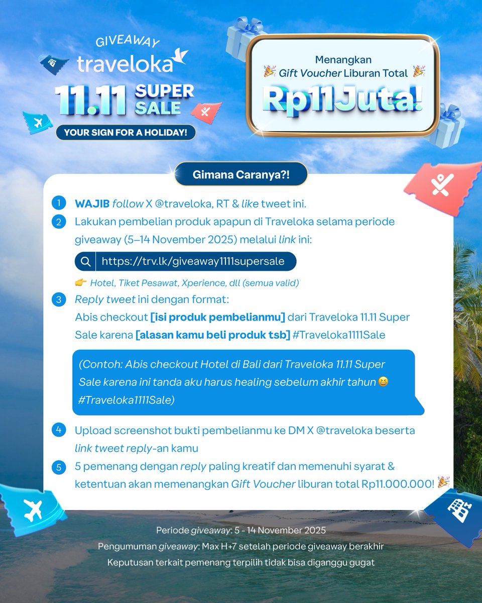 traveloka's tweet image. 🎁 GIVEAWAY TOTAL RP11 JUTA!
Spesial #Traveloka1111Sale yang promonya super, hadiahnya super~

Cara ikutan:
∙ WAJIB ikuti semua syarat di foto ini
∙ Reply dan checkout produk apapun dari link ini: trv.lk/giveaway1111su…
∙ Jangan lupa DM mimin bukti pembelianmu!

Good luck 😉