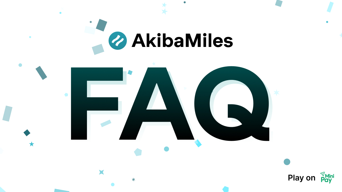 Akibamiles's tweet image. AkibaMiles — Frequently Asked Questions (FAQ)