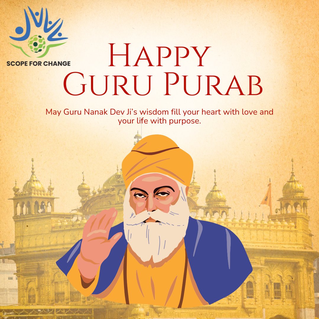 On the auspicious occasion of Guru Nanak Dev Ji’s Gurpurab, SFC extends heartfelt wishes to all. 

Let’s follow his message of equality, kindness, and humanity to build a world full of love and peace.

#Gurpurab #GuruNanakDevJi #ScopeForChange  #Humanity #Equality  #Kindness