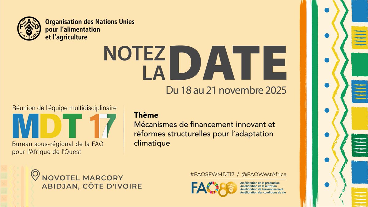 17ᵉ Réunion de l’Équipe Multidisciplinaire pour l’Afrique de l’Ouest
#FAOSFWMDT17