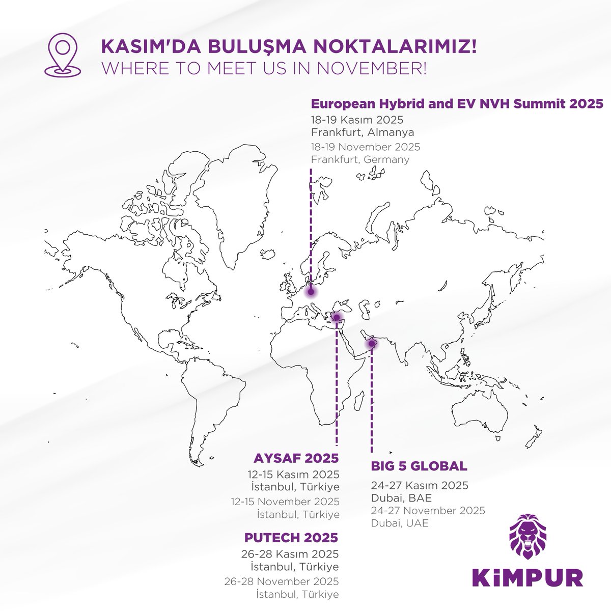 kimpurglobal's tweet image. Kasım ayı boyunca Frankfurt, Dubai ve İstanbul’da sektörün önemli buluşmalarında olacağız.

Sektöre özel çözümlerimizi keşfetmek, güncel gelişmeleri paylaşmak ve iş birliklerimizi güçlendirmek için standımıza davetlisiniz!

#Kimpur
#Kmpur
#Aysaf2025
#PutechEurasia
#Big5Global