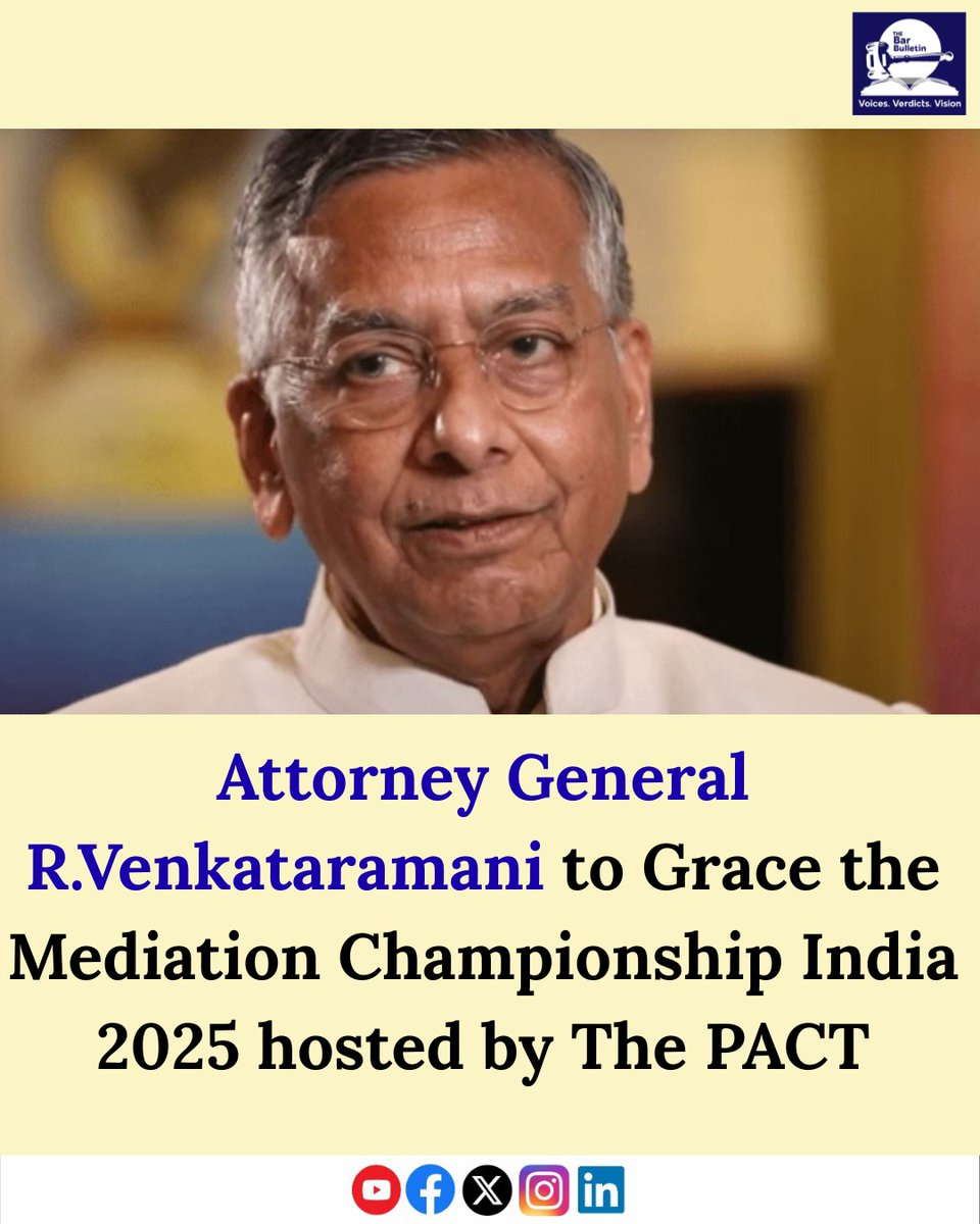 thebarbulletin's tweet image. Attorney General R. Venkataramani to Grace the Mediation Championship India 2025 hosted by The PACT

Read More Here- thebarbulletin.com/attorney-gener…

#MediationChampionshipIndia2025 #alternativedisputeresolution #AttorneyGeneralRVenkataramani #collaborativejustice…