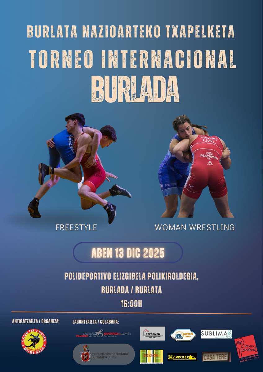 🔥 TORNEO INTERNACIONAL BURLADA 2025 🔥

📅 13 de diciembre – 16:00 h
📍 Polideportivo Elizgibela, Burlada

🤼‍♀️ ¡Una cita con la Lucha Olímpica que no te puedes perder!

📝 Inscripciones abiertas en 👉 zenytsports.org
📩 + Info: clubdeluchaburlada@gmail.com