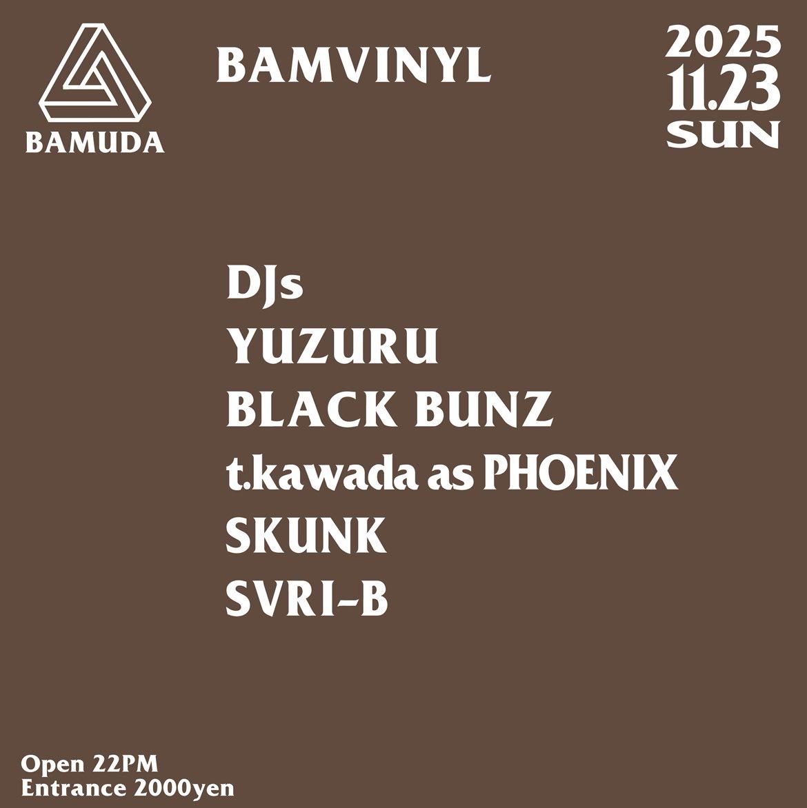 【Info】
20251123 BAMVINYL@ BAMUDA
DJやります💪リニューアルオープンしたBAMUDA初、まわりの手練れの皆さんのお力をお借りして良い鳴りと良い空間作りを目指して頑張ります👍三連休ど真ん中ふらっと1杯引っかけにお越しください🔥